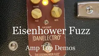Danelectro The Eisenhower Fuzz - Amp Top Demos