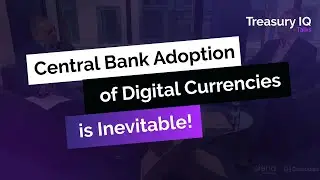Central Bank Adoption of Digital Currencies is Inevitable!