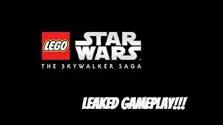 LEGO STAR WARS THE SKYWALKER SAGA LEAKED GAMEPLAY!!!