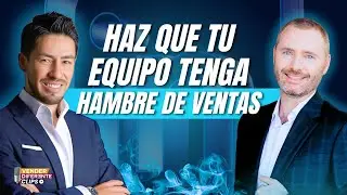 C&oacute;mo Motivar a mi Equipo de Ventas con Chris Payne y Sergio Nava