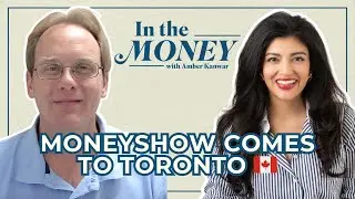 Why Investors Can&rsquo;t Miss The MoneyShow Toronto 2025