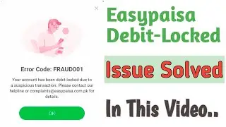 How to UnLock  Easypaisa Debit | Un-Lock Easypaisa Debit | Easypaisa Debit UnLock | Un-Lock Debit