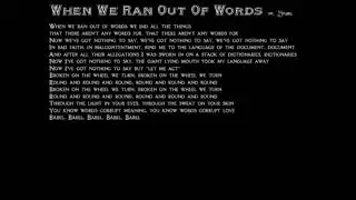 When We Ran Out Of Words