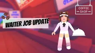Overlook Bay Job Update! How to be a Waiter!