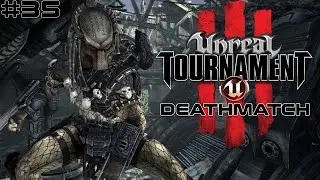 Unreal Tournament III (2007) - Deathmatch Ep. 35