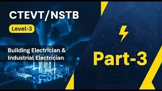 CTEVT/NSTB || Level-3 || Building Electrician || Industrial Electrician || Numerical || Part-3||