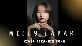 Melly Lapak _ Cinta Berakhir Luka (Official Music Video)