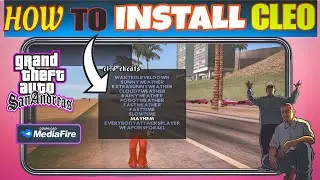 GTA SA: How To Install CLEO & Make Your Game INSANE