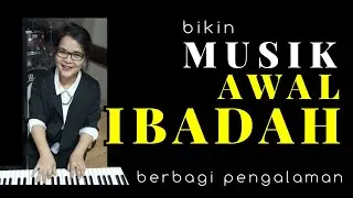 MUSIK AWAL IBADAH - progresi chord & contoh