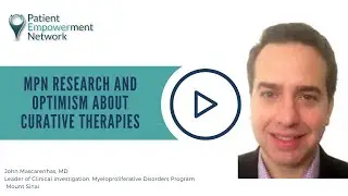MPN Research and Optimism About Curative Therapies