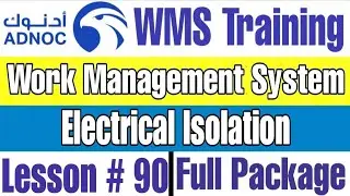Electric Isolation with Permit in ADNOC WMS  | Lecture # 90