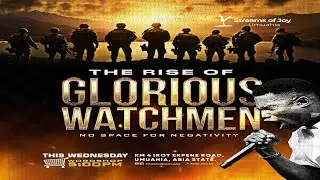 THE RISE OF GLORIOUS WATCHMEN - NO SPACE FOR NEGATIVITY || PART 4 || WORDSHOP || 22ND OCTOBER  2025