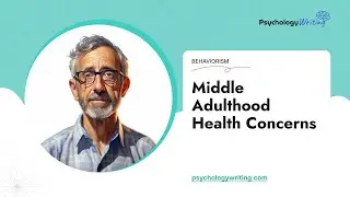 Middle Adulthood Health Concerns - Essay Example
