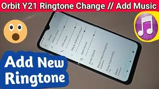 Orbit y21 ringtone change // Ringtone settings
