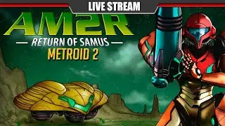AM2R - Metroid 2 Remake (First Time Playthrough) #3