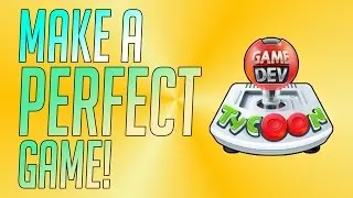 How To Make The Best Game!! Game Dev Tycoon | Development Tutorial
