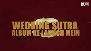 Wedding Sutra (Kevin Kongor) | Album Intro