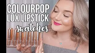 ★ COLOURPOP LUX LIPSTICK COLLECTION & SWATCHES ★