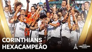 O FILME DO HEXACAMPEONATO DO CORINTHIANS FEMININO NA CONMEBOL LIBERTADORES
