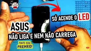CELULAR ASUS nao LIGA e nao CARREGA, so acende o LED VERMEHO? TENTE ISSO ANTES DE LEVAR NO TECNICO!