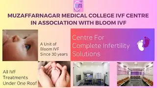 Muzaffarnagar Medical College in Association with Bloom IVF Center