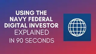How To Use The Navy Federal Digital Investor (2025)