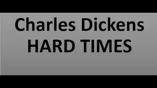 Charles Dickens / Hard Times/ Themes of Hard Times  #ELS  EnglishLiteratureStudies#