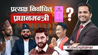 Direct Election of PM Possible ? | Advocate Yagya Raj Pandey #NewPM