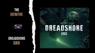 Meet Your Maker: The Definitive Dreadshore Guide