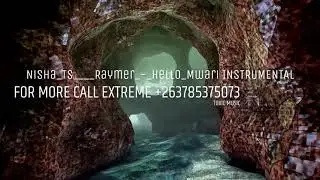 Nisha Ts    Raymer - Hello Mwari Instrumental [Type Beat]by Extreme +263 785 375 073 