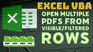 VBA - Open multiple PDF files from visible/filtered rows in Microsoft Excel directly