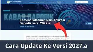New: How to Update Dapodik Application to Version 2027.a