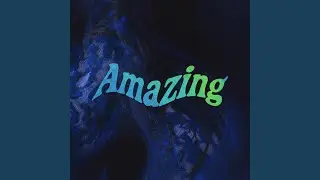 Amazing (Radio Edit)