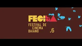 6&deg; FECIBA - Festival de Cinema Baiano - VT