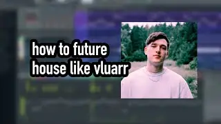 FLP// FUTURE HOUSE LIKE VLUARR (Fl Studio 21.2.3)