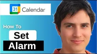 How To Set Alarms From Google Calendar