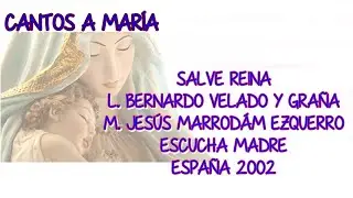 Salve Reina, Bernardo Velado y Gra&ntilde;a, Jes&uacute;s Marrod&aacute;n Ezquerro