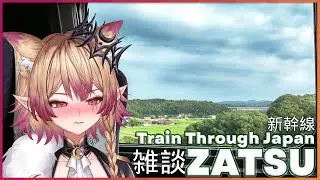ZATSU: Take a Train Ride Thru Japan With Me 🚅  [ Vylett Moonheart / #vtuber ]