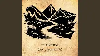 Homeland (Song from Exile)