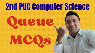 Queue MCQ | Queue MCQ With Answers | Queue MCQ in Data Structure | Class 12 Queue MCQ with Answers