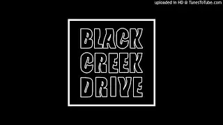 BLACK CREEK DRIVE - 泥濘の中 In The Sludge