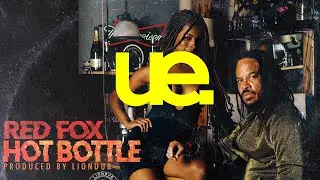 Red Fox & Liondub - Hot Bottle [Liondub International]