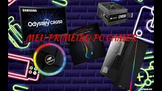 Unboxing meu primeiro PC Gamer!!! (Pt 1)