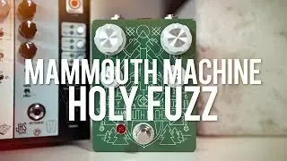 Mammouth Machine Holy Fuzz (demo)