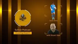 Sutton Signing Jack Sims Braintree fan Stuart Sale's thoughts