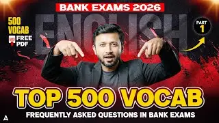 Bank Exams 2026 | English Top 500 Vocab | Frequently Asked Questions in Bank Exams | By Parth Sir