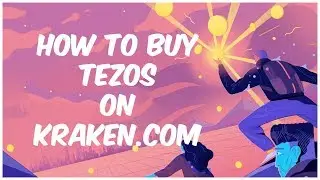 How to Buy Tezos on Kraken