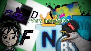 Every MopeTuber is Here!