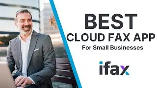 Best Cloud Fax App for Small Businesses in 2025 | iFax Review & Features