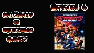 Not2Good or Not2Bad Games? - Not2Good or Not2Bad Games? Ep.6: Streets of Rage 2 (Genesis)
